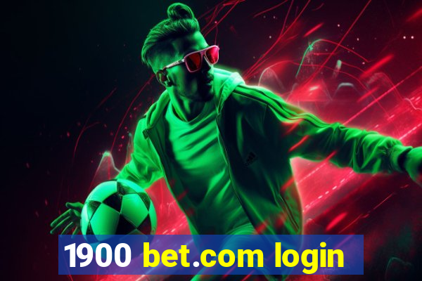 1900 bet.com login